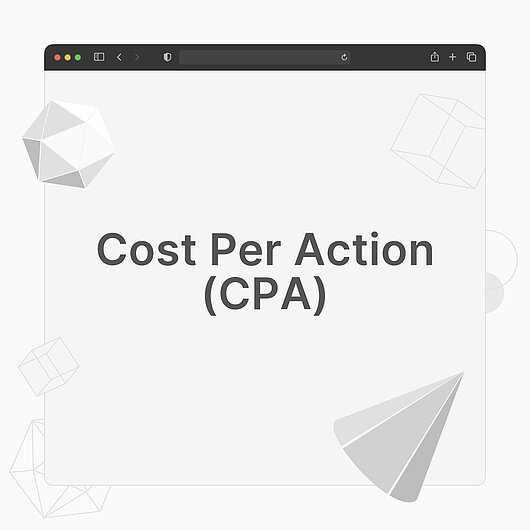 What is Cost per action (CPA)?